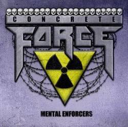 Concrete Force : Mental Enforcers Concrete Force : Mental Enforcers